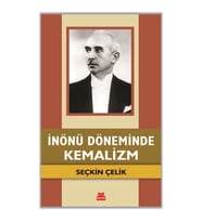 İnönü Döneminde Kemalizm