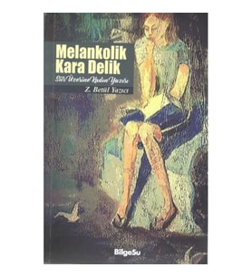 Melankolik Kara Delik Şiir Üzerine Kadın Yazısı