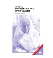 Kıbrıs'ta Mevlitçi Kadınlar ve Mevlit Geleneği
