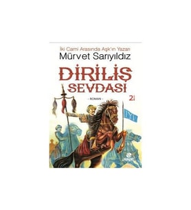 Diriliş Sevdası - Mürvet Sarıyıldız - Hayat Yayınları