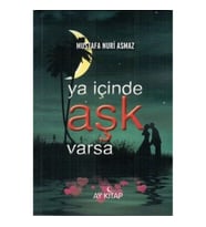 Ya İçinde Aşk Varsa