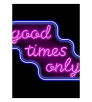 Good Times Neon Tabela Tablo Ahşap Poster Dekoratif