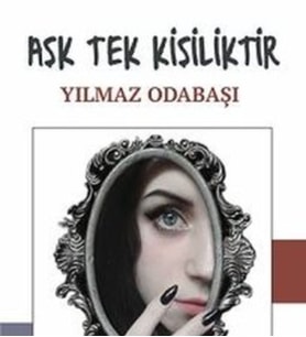 Aşk Tek Kişiliktir