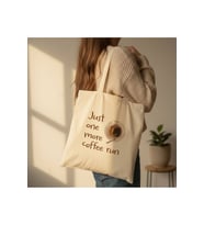 Le Vion just one more coffe run - Baskılı Bez Çanta 38x42 cm 170 Gr Omuz Çantası Kadın Alışveriş Çantası
