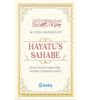 Sahih Rivayetlere Göre Sahabe-i Kiramın Hayatı - Hayatus Sahabe Beka Yayınları M. Yusuf Kandehlevi