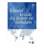 Küresel Krizde Dış Ticaret ve İstihdam