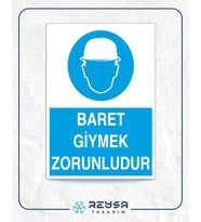 Baret Giymek Zorunludur İş Güvenlik Panosu 21x28 Arkası Yapışkanlı Levha