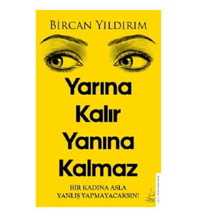 Yarına Kalır Yanına Kalmaz