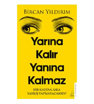Yarına Kalır Yanına Kalmaz