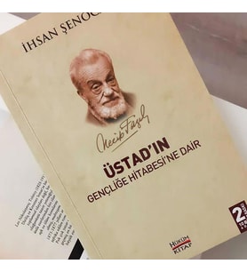 ÜSTADIN GENÇLİĞE HİTABESİNE DAİR - İHSAN ŞENOCAK - HÜKÜM KİTAP