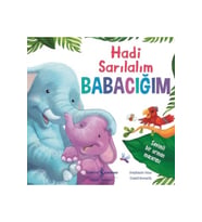 Hadi Sarılalım Babacığım - Sevimli Bir Orman Macerası