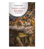 Homeros’un İzinde - İlyada Öyküleri