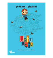 Büyüyen Kitaplar Dizisi 1 - Uçtu Uçtu