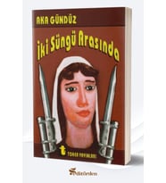 İki Sungü Arasında (Yazar: Aka Gündüz)