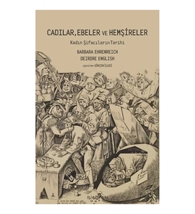 Cadılar, Ebeler ve Hemşireler