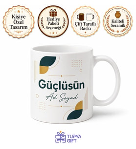 İsme Özel Güçlüsün Yazılı Kupa Bardak Hediye Özel Tasarım Porselen