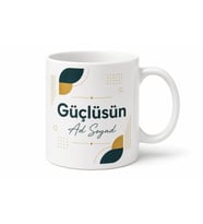 İsme Özel Güçlüsün Yazılı Kupa Bardak Hediye Özel Tasarım Porselen
