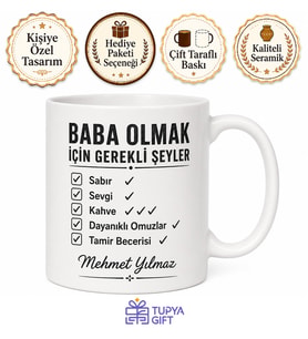 Baba Olmak İçin Gerekli Şeyler Yazılı Kupa Bardak Babalar Günü Hediye