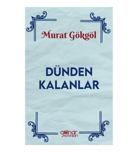 Dünden Kalanlar