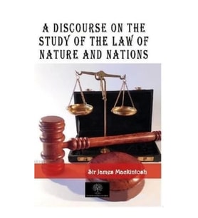 A Discourse on the Study of the Law of Nature and Nations