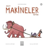 Basit Makineler Yapmak - Leo’nun İcatlar Dünyası