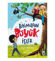 BOYUMUZDAN BÜYÜK İŞLER