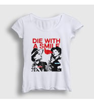 Presmono Kadın Beyaz Die With A Smile Bruno Mars Lady Gaga T-Shirt 531831tt