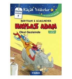 Haylaz Adam Okul Gezisinde (2.Kitap)