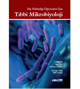 Diş Hekimliği Öğrencileri İçin TIBBİ MİKROBİYOLOJİ