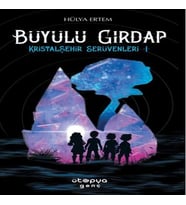 Büyülü Girdap – Kristal Şehir Serüvenleri -1-