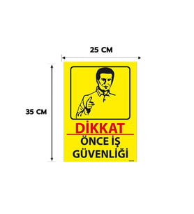 Önce İş Güvenliği Kişiselleştirilebilir Dekota Levha, 25x35, 20x30 (A4), 30x42 (A3) Cm Boyut Seçeneklerinde Levha + Yapışkan Bant