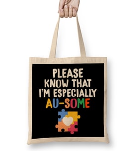 Please Know That I m Especially Au Some Autism Bez Çanta Uzun Saplı