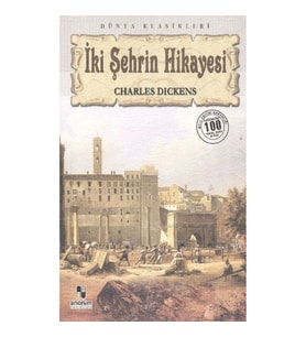 İKİ ŞEHRİN HİKAYESİ (100 TEMEL ESER-LİSE)