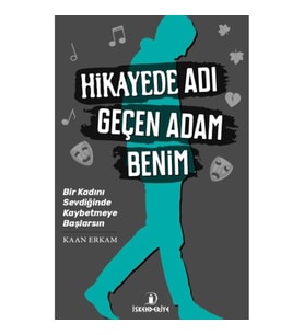 Hikayede Adı Geçen Adam Benim