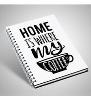 Home Is Where My Coffee Motto Defter