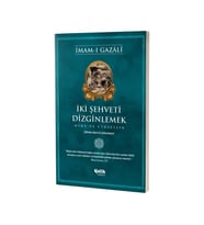 İki Şehveti Dizginlemek Mide ve Cinsellik - İmam Gazali - Çelik Yayınları
