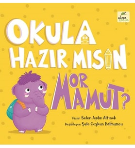 Okula Hazır mısın Mor Mamut?