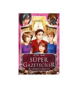 Süper Gazeteciler 3 Likörlü Çikolata Aytül Akal Tudem Yayınları