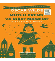 Mutlu Prens ve Diğer Masallar - Kısaltılmış Metin