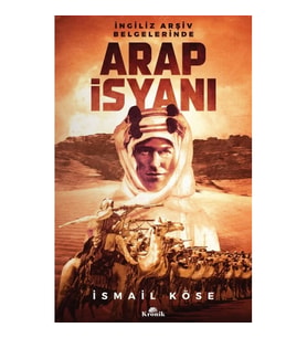İngiliz Arşiv Belgelerinde Arap İsyanı