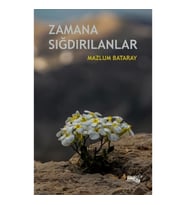 Zamana Sığdırılanlar