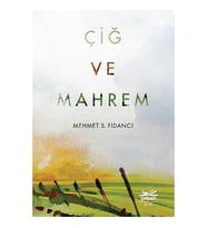 Çiğ ve Mahrem