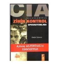CIA Belgeleriyle Zihin Kontrol Operasyonları - Ömer Özkaya