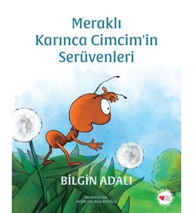 Meraklı Karınca Cimcim'in Serüvenleri