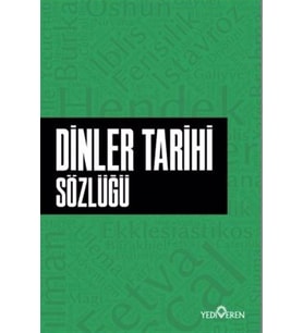 Dinler Tarihi Sözlüğü - Ahmet Murat Seyrek