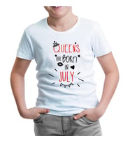 Queens are Born in July Beyaz Çocuk Tshirt