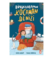 BÜYÜKBABAMIN KOCAMAN DENİZİ