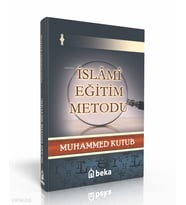 İslami Eğitim Metodu Beka Yayınları Muhammed Kutub