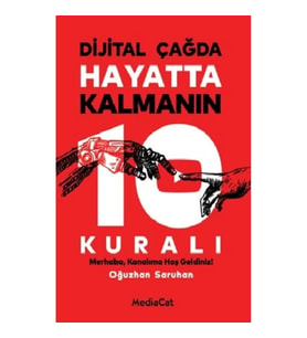 Dijital Çağda Hayatta Kalmanın 10 Kuralı