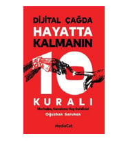 Dijital Çağda Hayatta Kalmanın 10 Kuralı